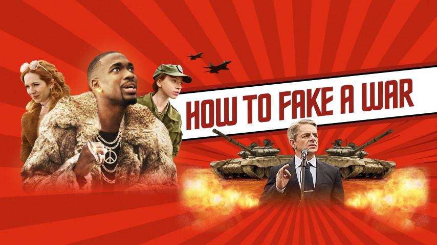 مشاهدة فيلم How to Fake a War (2019) مترجم