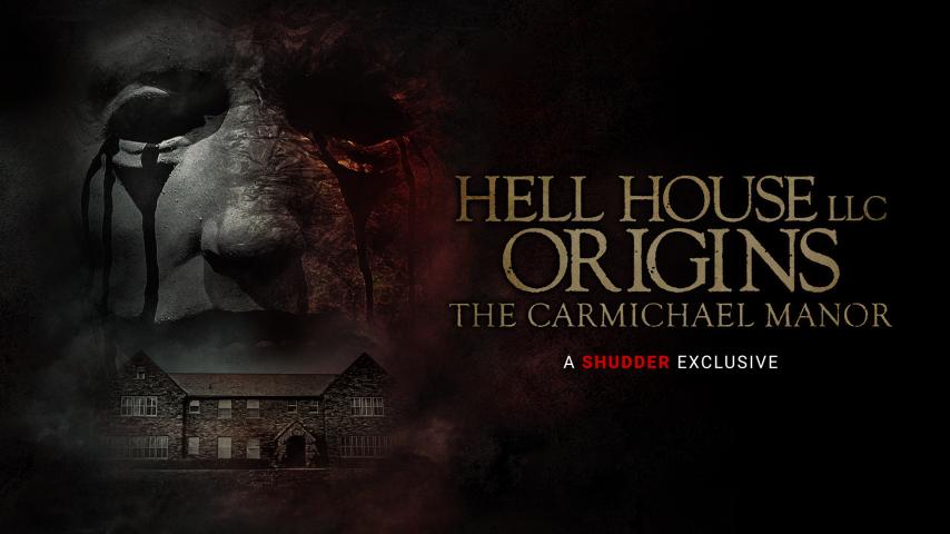 مشاهدة فيلم Hell House LLC Origins: The Carmichael Manor 2023 مترجم