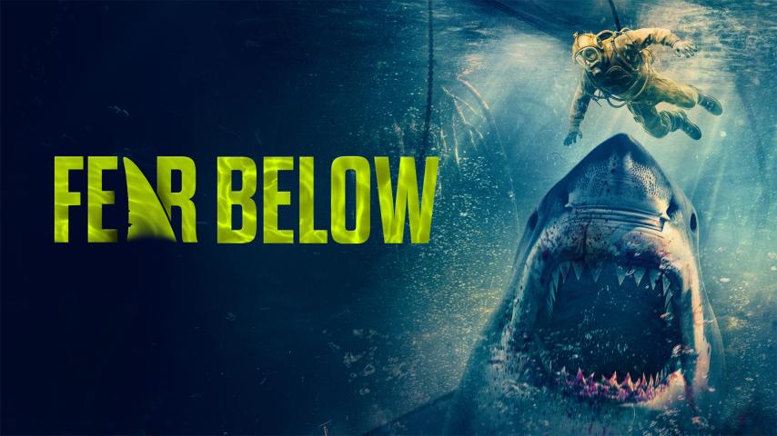 مشاهدة فيلم Fear Below 2025 مترجم