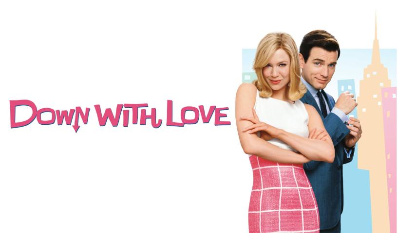 مشاهدة فيلم Down with Love (2003) مترجم