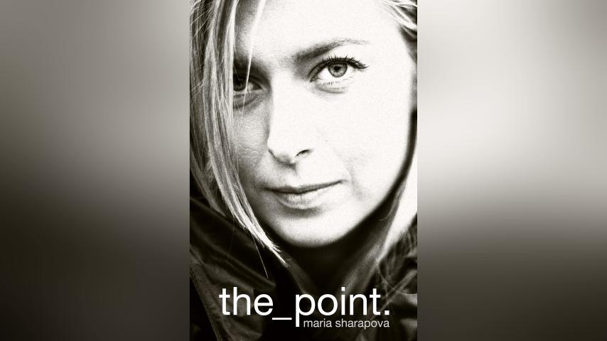 مشاهدة فيلم Maria Sharapova The Point (2017) مترجم