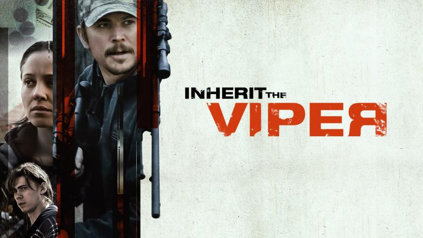 مشاهدة فيلم Inherit the Viper (2019) مترجم