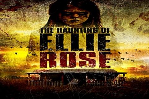 مشاهدة فيلم The Haunting of Ellie Rose 2015 مترجم