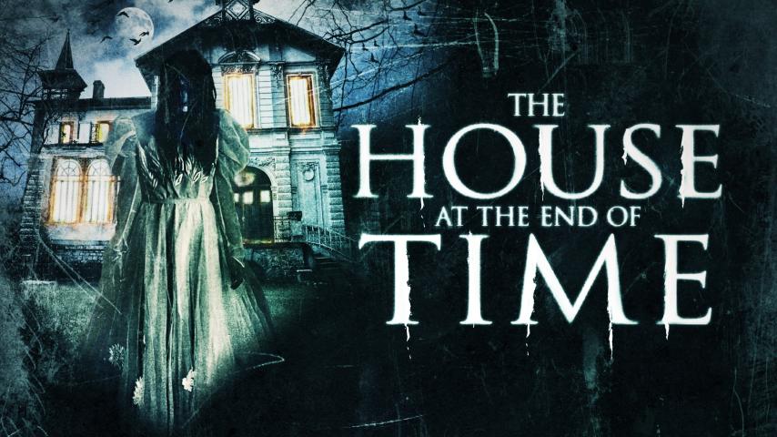 مشاهدة فيلم The House at the End of Time (2013) مترجم