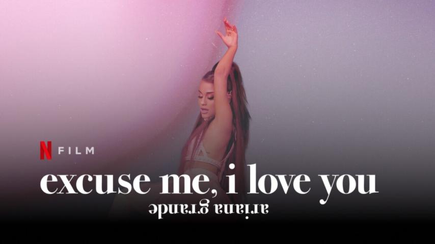 مشاهدة فيلم Ariana Grande: Excuse Me, I Love You (2020) مترجم