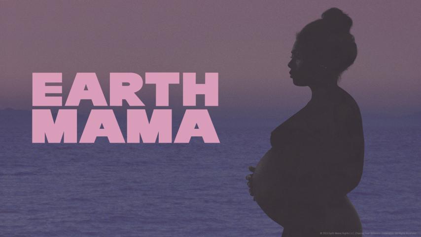 مشاهدة فيلم Earth Mama (2023) مترجم