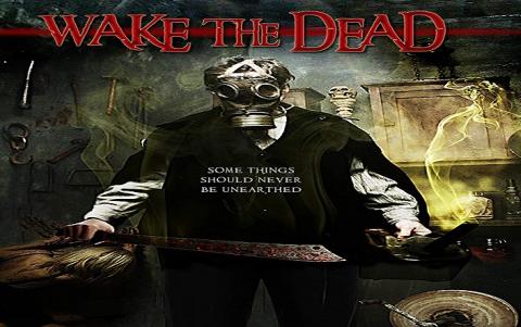 مشاهدة فيلم Wake the Dead (2017) مترجم