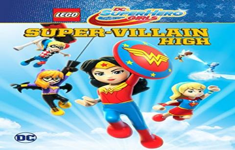 مشاهدة فيلم Lego DC Super Hero Girls: Super-Villain High (2018) مترجم