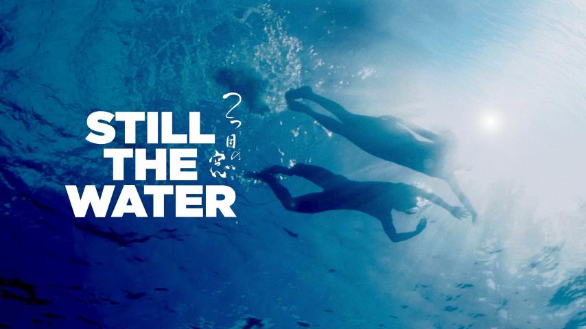 مشاهدة فيلم Still the Water (2014) مترجم