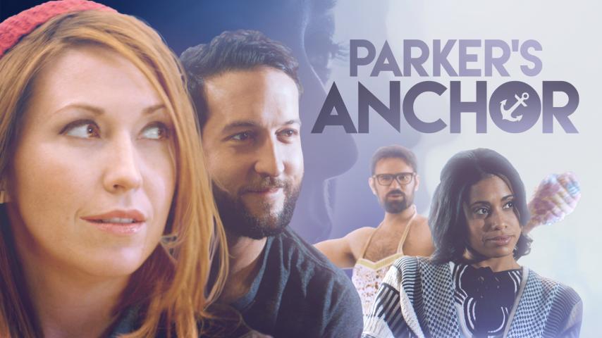 مشاهدة فيلم Parker's Anchor (2017) مترجم