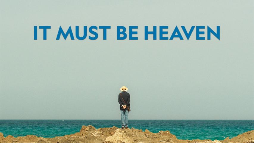 مشاهدة فيلم It Must Be Heaven (2019) مترجم