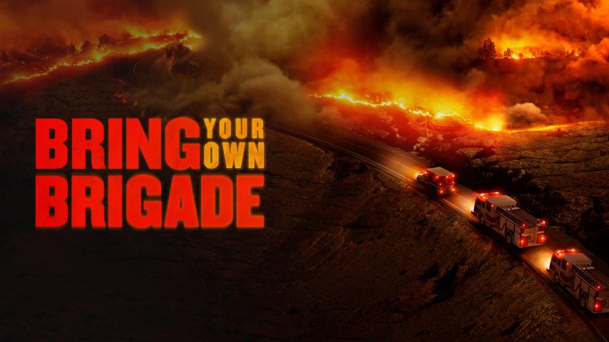 مشاهدة فيلم Bring Your Own Brigade 2021 مترجم