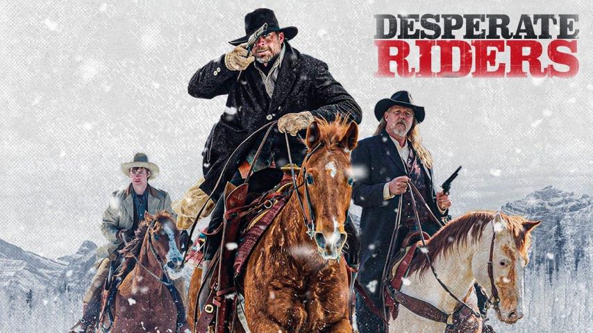 مشاهدة فيلم Desperate Riders (2022) مترجم