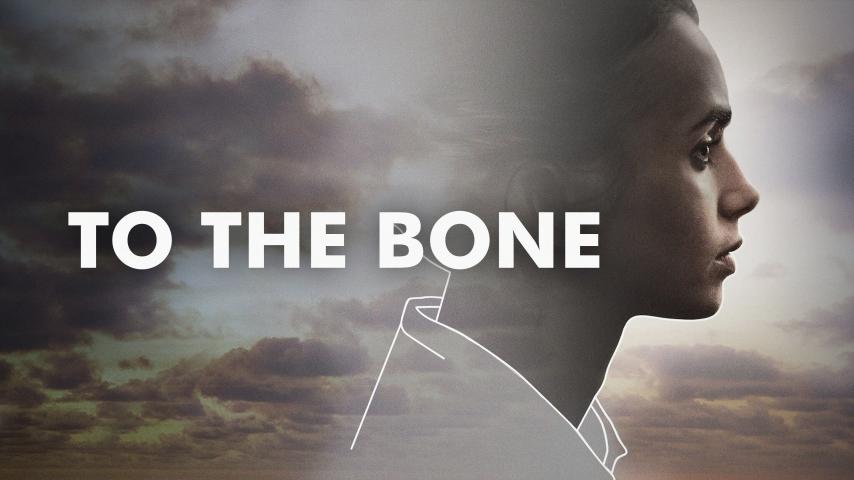 مشاهدة فيلم To the Bone (2017) مترجم