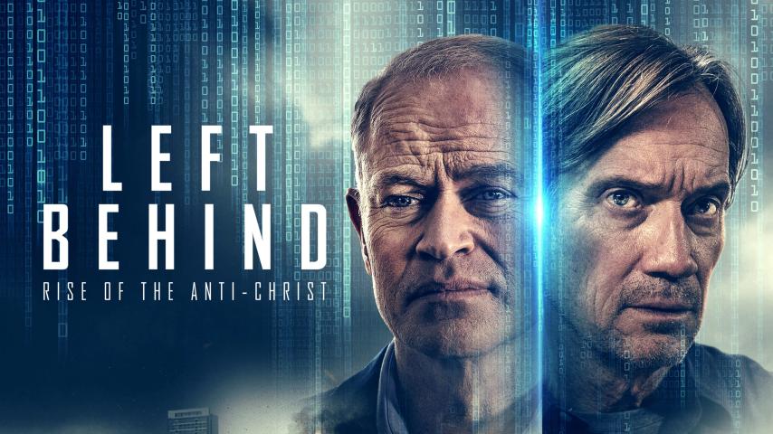 مشاهدة فيلم Left Behind: Rise of the Antichrist 2023 مترجم