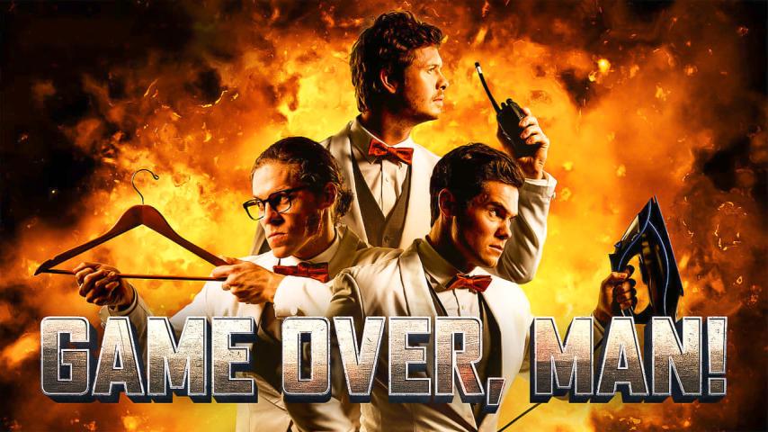 مشاهدة فيلم Game Over Man (2018) مترجم