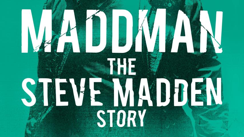 مشاهدة فيلم Maddman: The Steve Madden Story (2017) مترجم