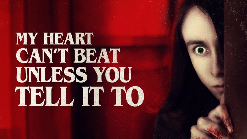 مشاهدة فيلم My Heart Can't Beat Unless You Tell It To (2020) مترجم