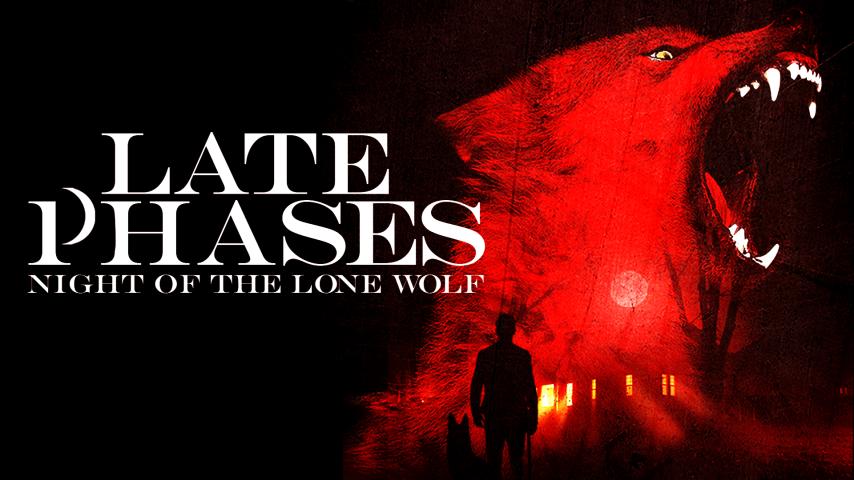 مشاهدة فيلم Late Phases 2014 مترجم