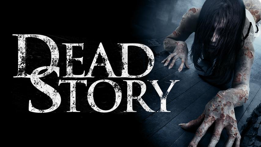 مشاهدة فيلم Dead Story (2017) مترجم