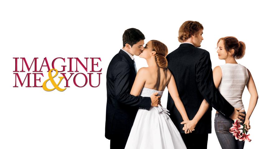 مشاهدة فيلم Imagine Me & You (2005) مترجم