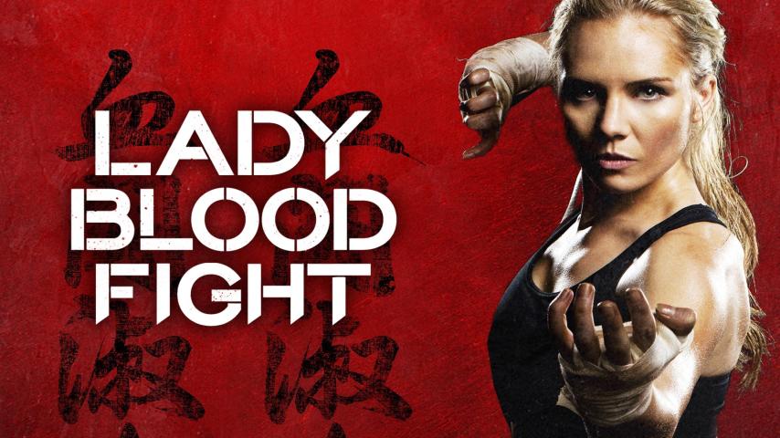 مشاهدة فيلم Lady Bloodfight (2016) مترجم