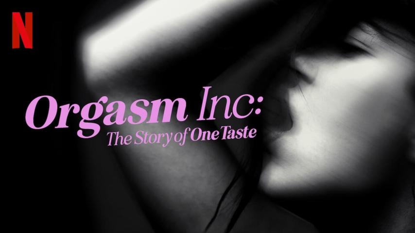 مشاهدة فيلم Orgasm Inc: The Story of OneTaste (2022) مترجم
