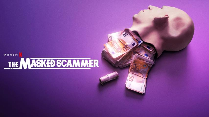 مشاهدة فيلم The Masked Scammer (2022) مترجم