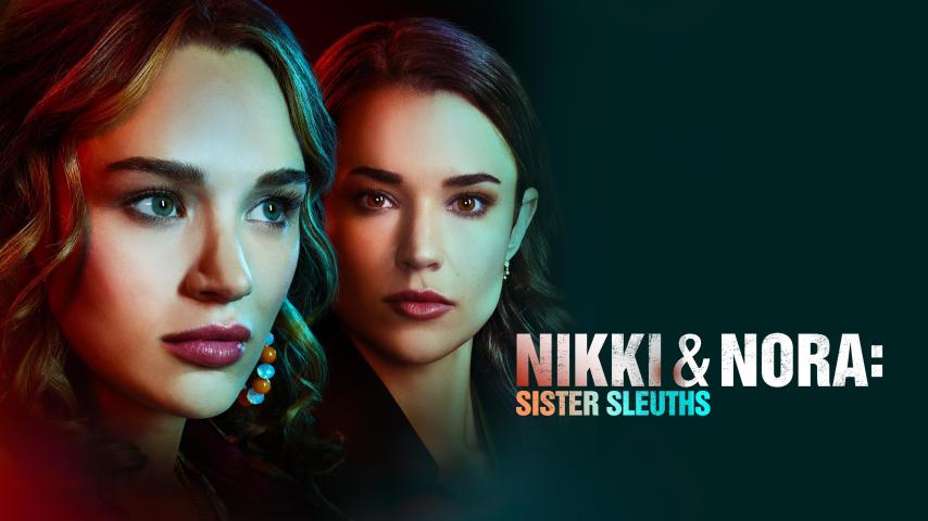 مشاهدة فيلم Nikki & Nora: Sister Sleuths (2022) مترجم