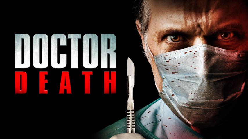 مشاهدة فيلم Doctor Death (2019) مترجم