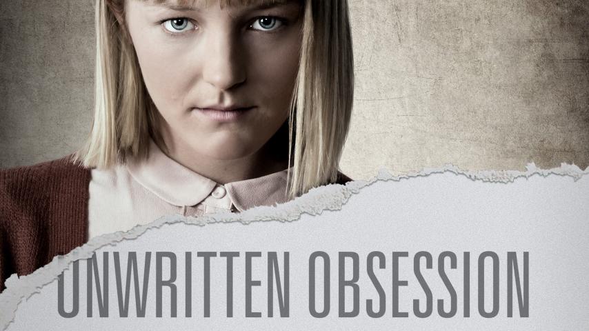 مشاهدة فيلم Unwritten Obsession (2017) مترجم