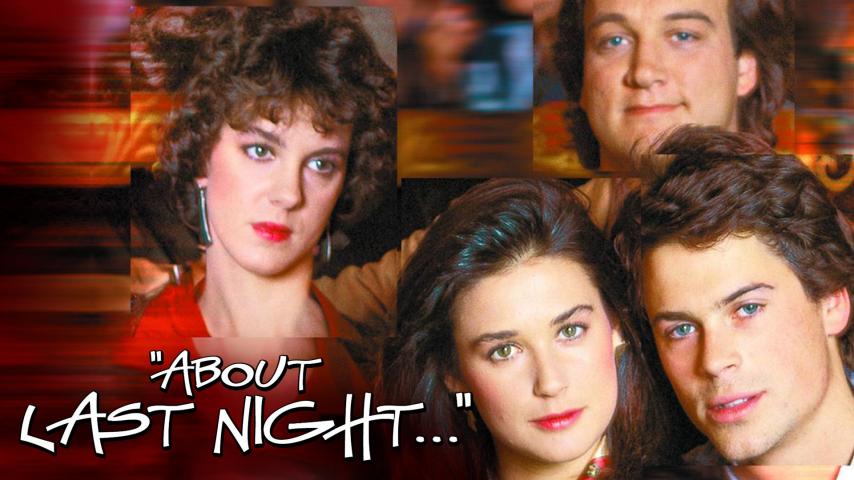 مشاهدة فيلم About Last Night (1986) مترجم