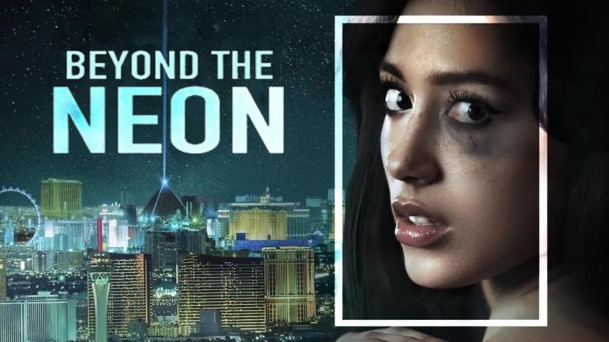 مشاهدة فيلم Beyond the Neon 2022 مترجم