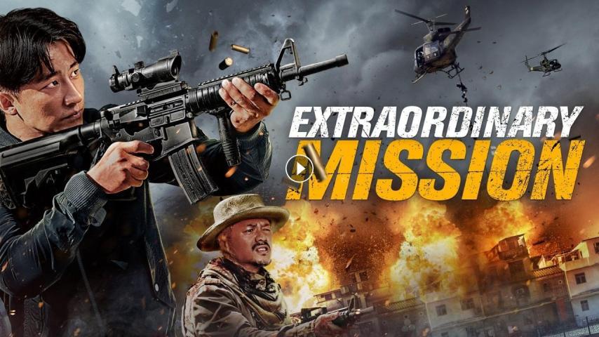 مشاهدة فيلم Extraordinary Mission (2017) مترجم