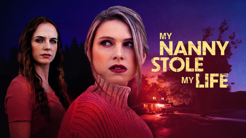 مشاهدة فيلم My Nanny Stole My Life 2024 مترجم