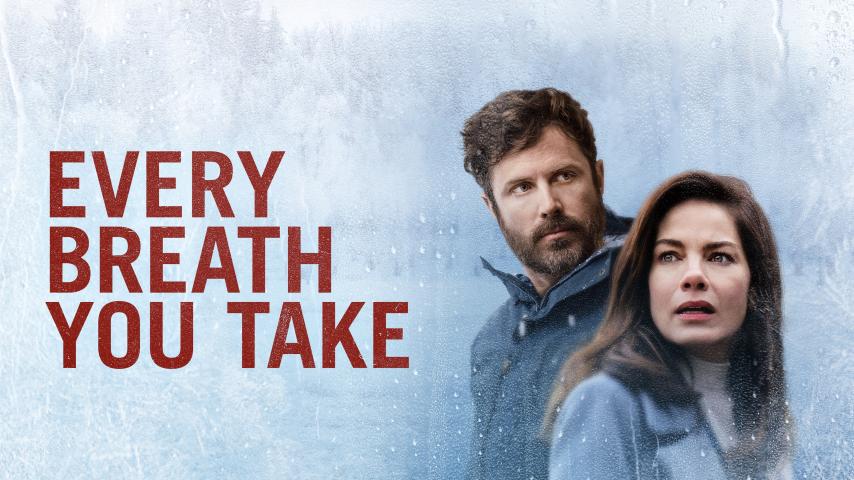 مشاهدة فيلم Every Breath You Take (2021) مترجم