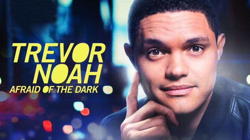 مشاهدة فيلم Trevor Noah- Afraid of the Dark (2017) مترجم